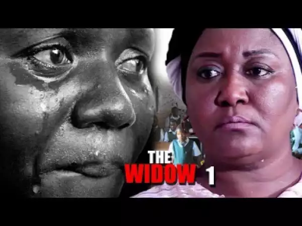 Video: The Widow Season 1 | 2018 Latest Nigerian Nollywood Movie